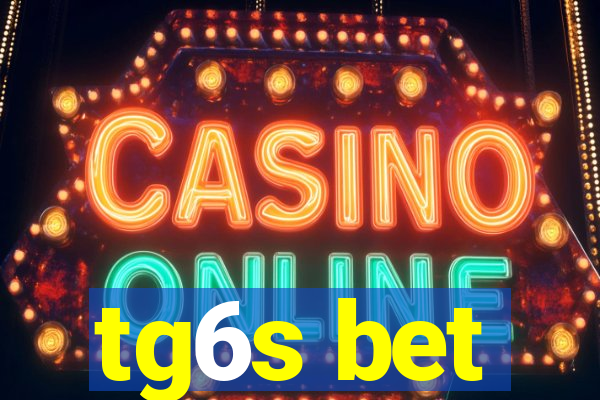 tg6s bet